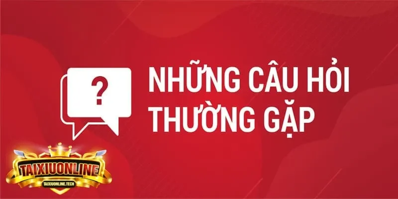 câu hỏi thường gặp câu hỏi thường gặp